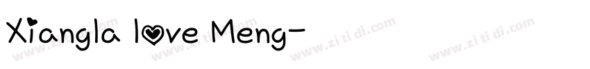 Xiangla love Meng字体转换